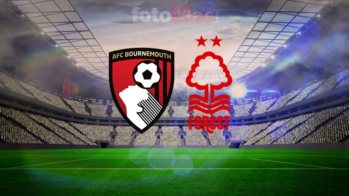 Bournemouth-Nottingham Forest maçı ne zaman, saat kaçta ve hangi kanalda? | PREMIER LİG CANLI