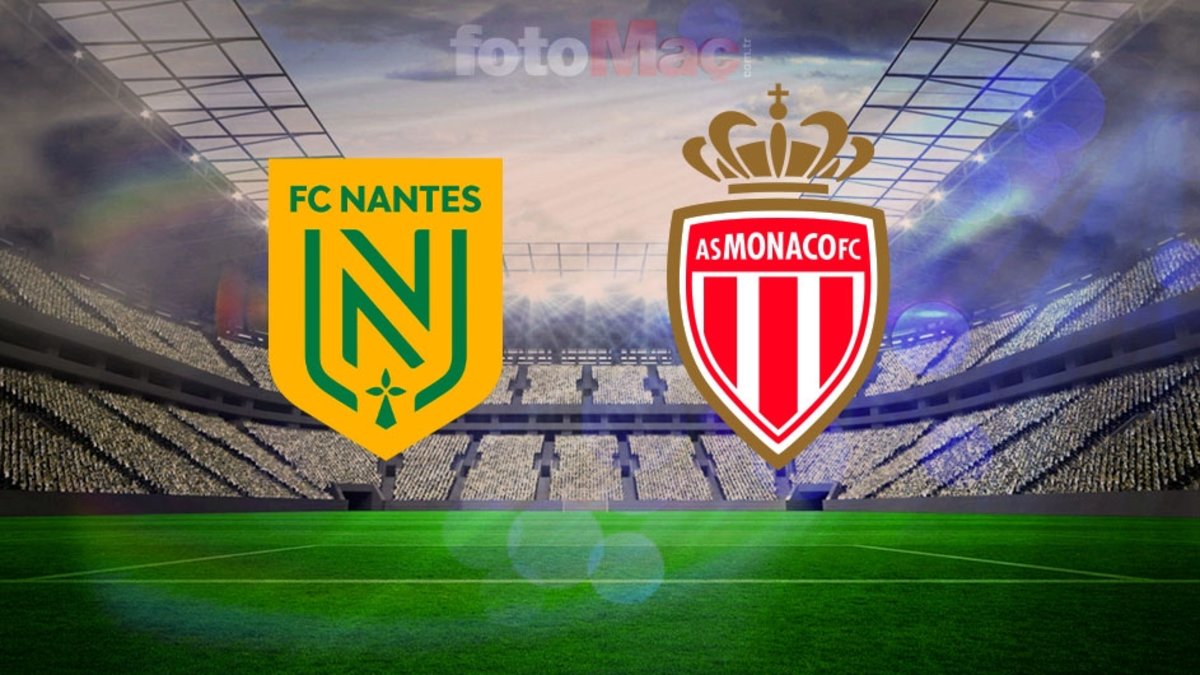 Nantes-Monaco CANLI izle! Nantes-Monaco maçı saat kaçta, hangi kanalda?