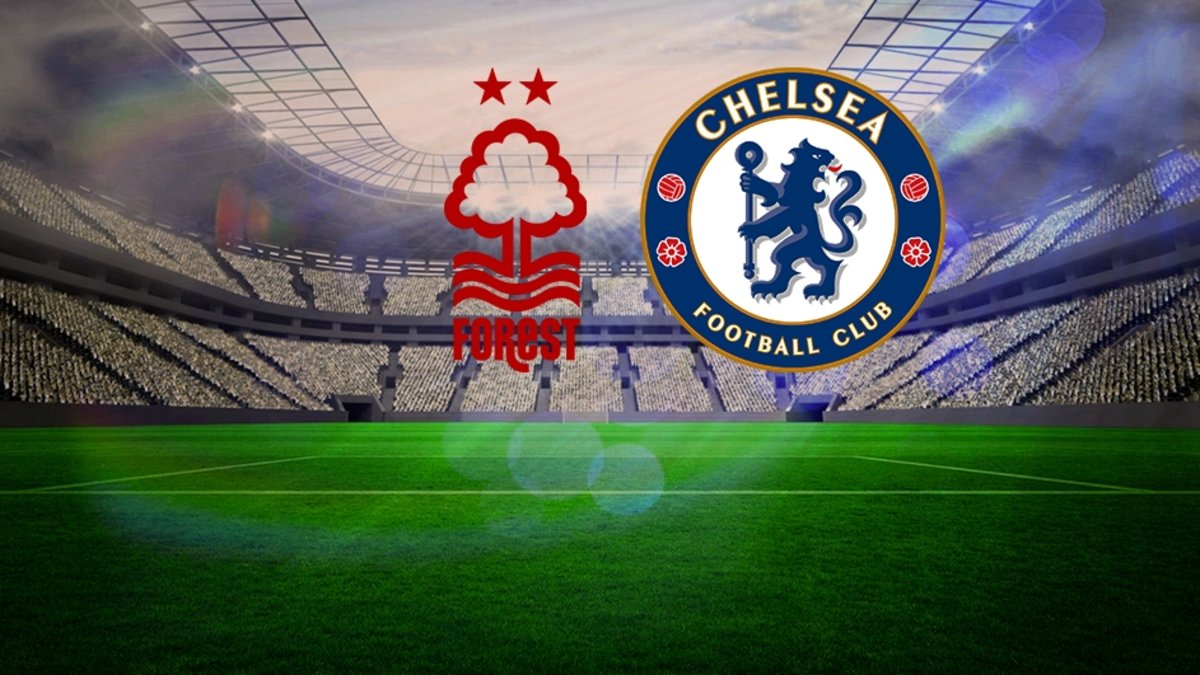 Nottingham Forest – Chelsea maçı detayları | Nottingham Forest – Chelsea maçı ne zaman, saat kaçta, hangi kanalda?