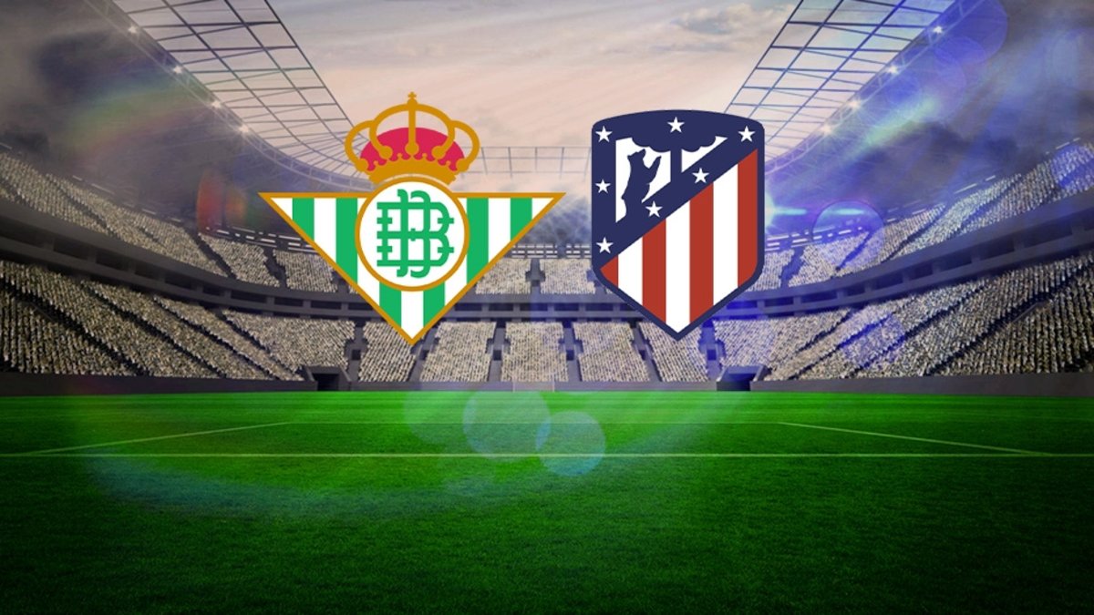 Real Betis-Atletico Madrid maçı izle: Ne zaman, saat kaçta ve hangi kanalda? | La Liga