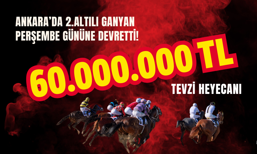 Ankara’da Altılı Ganyan Devretti! Perşembe Günü Rekor Tevzi Bekleniyor…