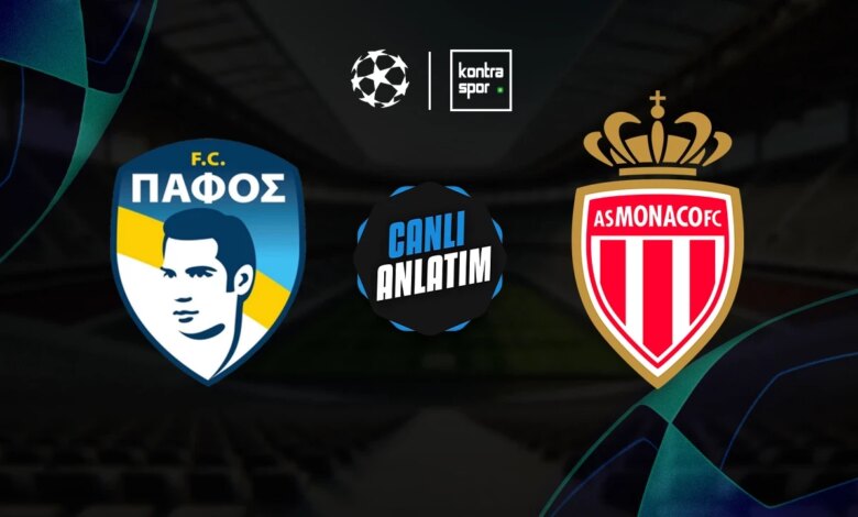 Pafos ve Monaco, Şampiyonlar Ligi’nde Karşılaşıyor